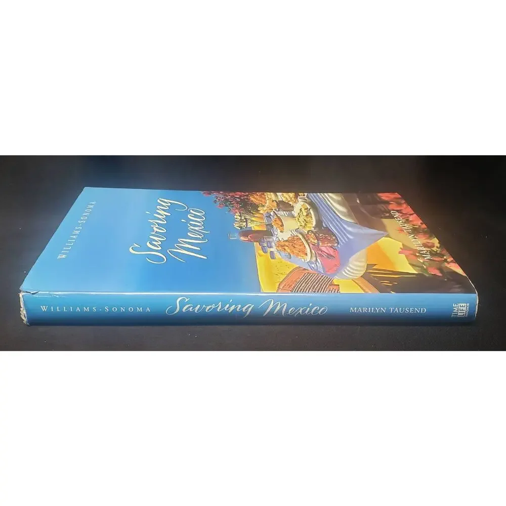 Savoring Mexico: Recipes and Reflections on Mexican Cooking Hardback Book